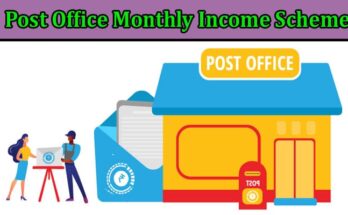 Top Benefits of Post Office Monthly Income Scheme